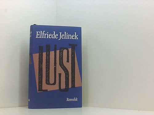 Lust elfriede jelinek - elfriede,