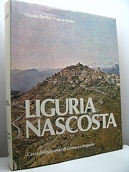 Liguria nascosta hardcover - liguria,