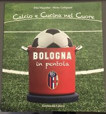 Bologna FC 1909 Libro “Bologna In Pentola” Gourmadia Editore