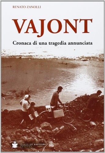 Vajont cronaca una - cronaca,
