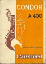 MANUALE USO MANUTENZIONE Condor Guidetti A400 (MA19)