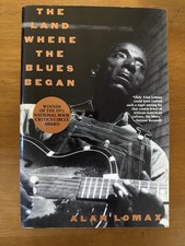 RARE  PAPERBACK - THE LAND WHERE THE BLUES BEGAN - ALAN LOMAX (1995) 540 PAGES