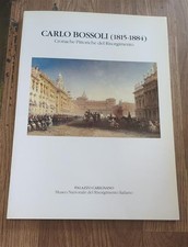 Carlo Bossoli (1815-1884) Cronache Pittoriche Del Risorgimento Cristina Verniz