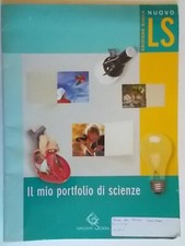 Nuovo LS gialla Il mio portfolio di scienze	Garzanti 2006	scuola test ingresso
