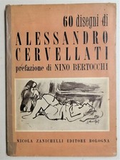  60 disegni di Alessandro Cervellati. Prefazione di Nino Bertocchi - Arte