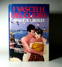I VASCELLI DEL CUORE DI BENOITE GROULT 1988 LIBRO COPERTINA RIGIDA - (45)