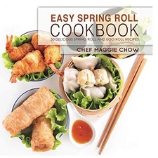 Easy Spring Roll Cookbook: 50