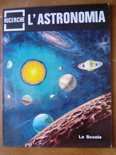 Scuola l astronomia - -, l'astronomia