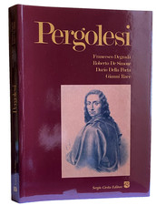 FRANCESCO DEGRADA ROBERTO DE SIMONE PERGOLESI TRA MITO E STORIA SERGIO CIVITA