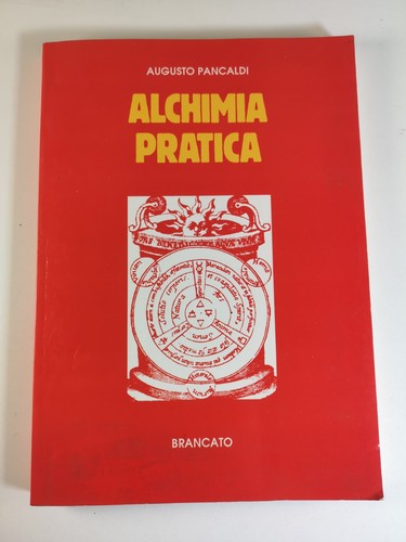 Alchimia pratica augusto - alchimia,