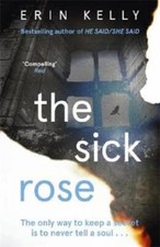 'The Sick Rose' by Erin Kelly Paperback Book