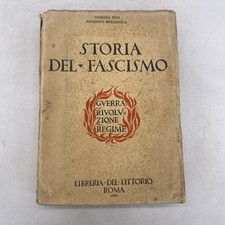 G. PINI / F. BRESADOLA - STORIA DEL FASCISMO - LIBRERIA DEL LITTORIO ROMA 1928