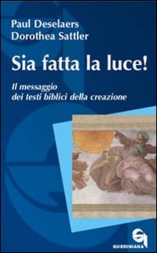 Sia fatta luce il - sia, luce!