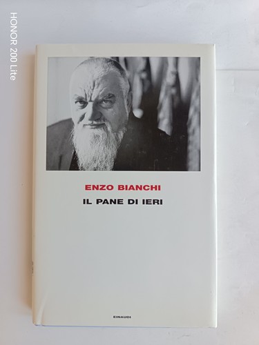 Enzo bianchi pane di ieri - bianchi, il