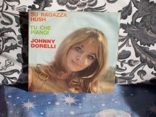 JOHNNY DORELLI - SU RAGAZZA HUSH - 7" NM 1965
