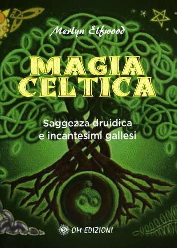 Libro magia celtica saggezza - magia,