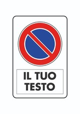CARTELLO SEGNALETICO - DIVIETO