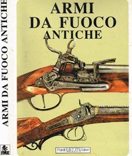 Armi da fuoco antiche. 