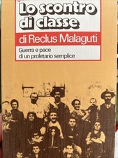 RECLUS MALAGUTI : LO SCONTRO DI CLASSE  1978 . TASCABILI BOMPIANI OdB