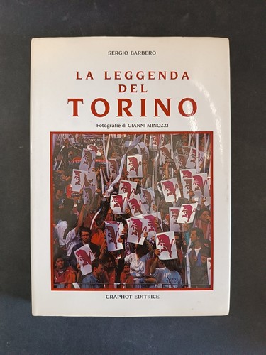 Libro leggenda del torino - la,
