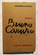 Leonardo Sciascia Disegni di Bruno Caruso Carte Segrete 1968 arte letteratura