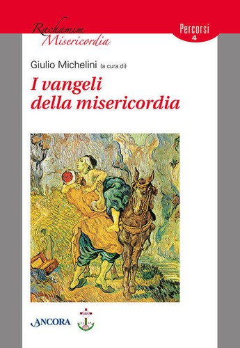 Vangeli della misericordia - vangeli,