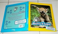 BORIS IL LUPO National Geographic Kids - De Agostini 2014 con STICKERS cuccioli