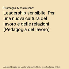 Leadership sensibile. Per una