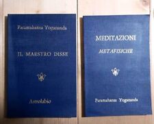 2 voll. di  YOGANANDA - Il maestro disse e Meditazioni metafisiche - Astrolabio