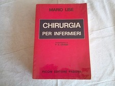 Mario Lise - Chirurgia per Infermieri - Piccin 1980