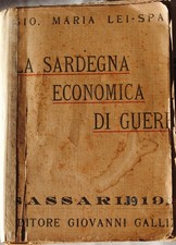 LIBRI SARDI "LA SARDEGNA ECONOMICA DI GUERRA" di G.M. Lei Spano 1919