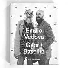 Emilio Vedova, Georg Baselitz
