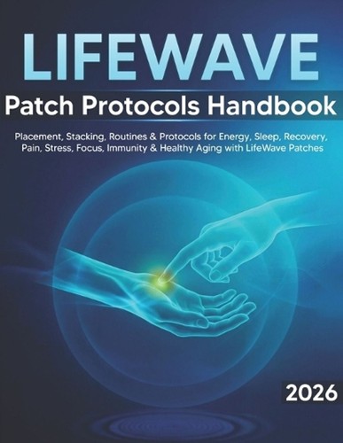 Lifewave patch protocols - lifewave,