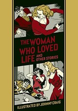 The Woman Who Loved Life and O