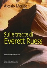 Sulle tracce di Everett Ruess