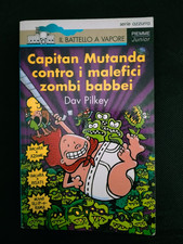 Dav Pilkey, Capitan mutanda contro i malefici zombi babbei, Piemme, 1 ed. 2001