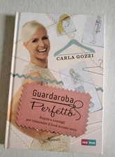 Guardaroba perfetto - Carla Gozzi / Rizzoli, 2012