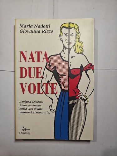 Nata due volte - nadotti, rizzo