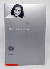 ANNA FRANK. I DIARI DI ANNE FRANK. Einaudi, 2002 (1°ed.)