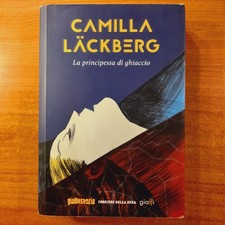 La principessa di ghiaccio - Camilla Lackberg - Gialli Corriere della Sera
