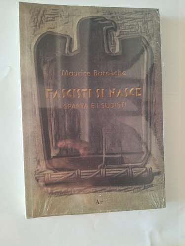 Maurice bardèche fascisti si - bardèche,,
