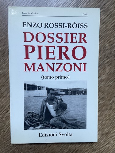 Dossier piero manzoni tomo - manzoni, (tomo