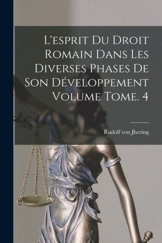 Jhering esprit du - l'esprit, droit