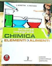 CHIMICA. ELEMENTI   ALIMENTI - S. MORETTINI e A. MACHADO - POSEIDONIA SCUOLA