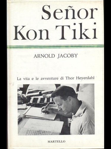 Senor kon tiki vita - vita, le