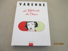VARENNE - LA MOLECULE DU DESIR
