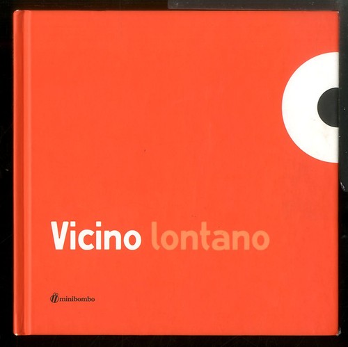 Vicino lontano ediz - lontano.,