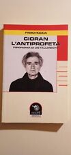 Cioran, l'antiprofeta