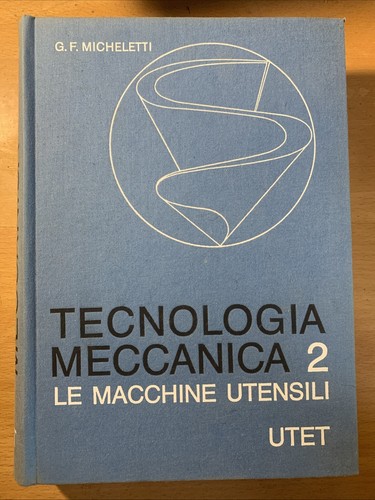 Tecnologia meccanica le - tecnologia,