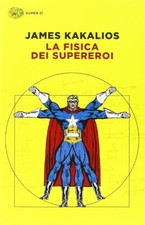 La fisica dei supereroi di